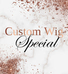 Custom Closure Wig Special